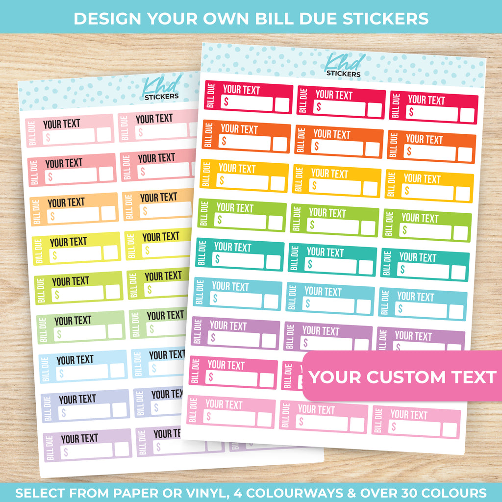 Design Your Own Bill Due Stickers Vinyl - Removable