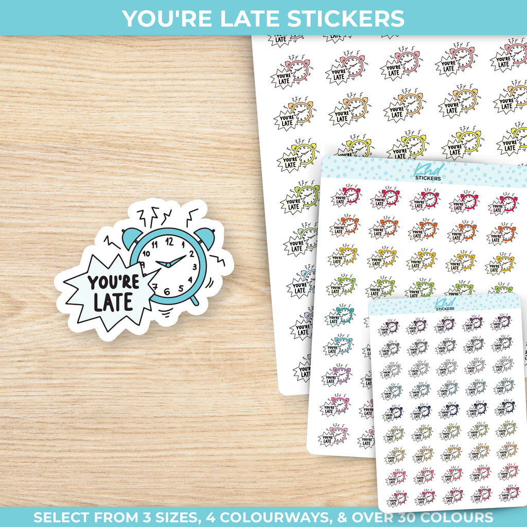 You're Late! Planner Stickers Small