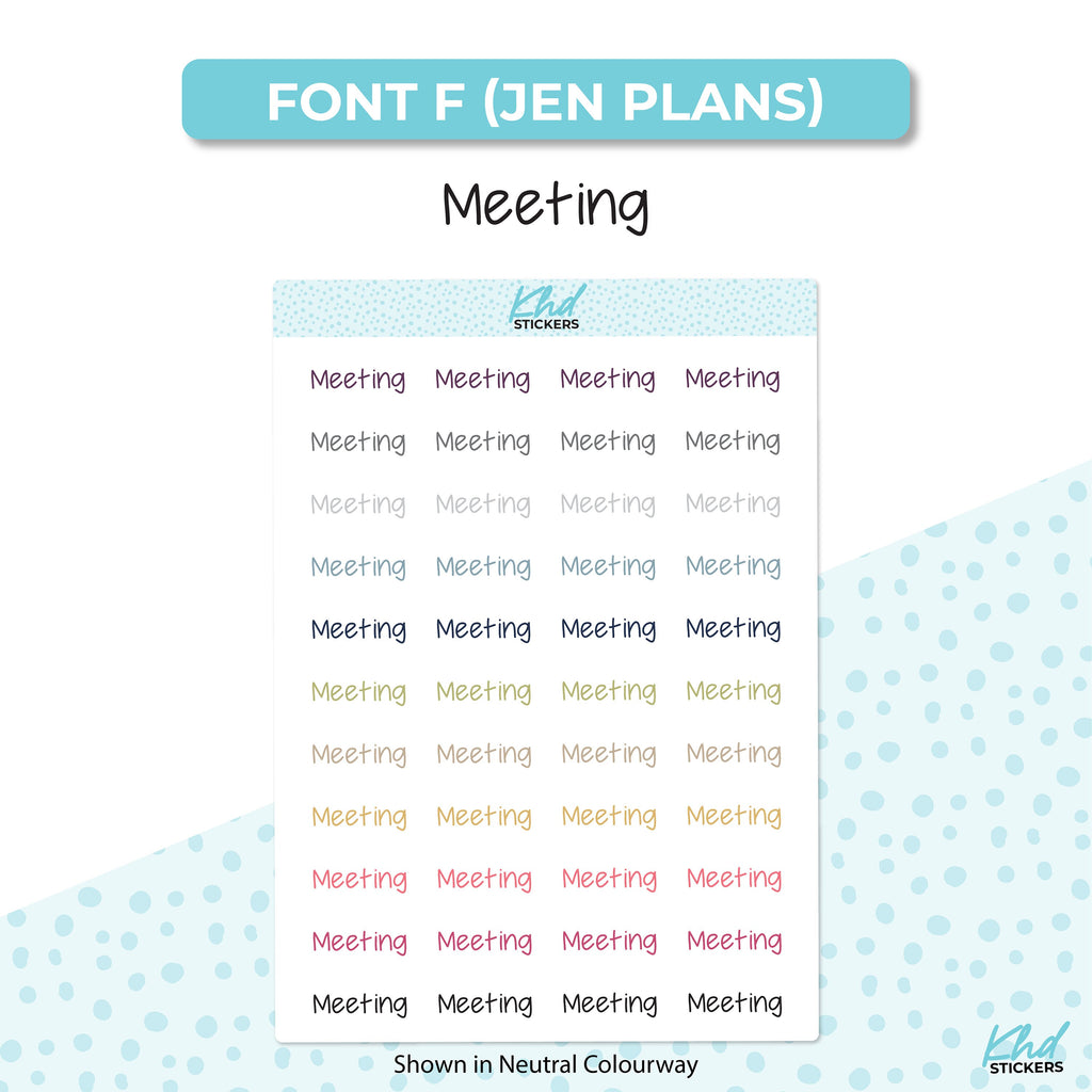 Meeting Stickers, Planner Stickers, Select from 6 fonts & 2 sizes, Removable
