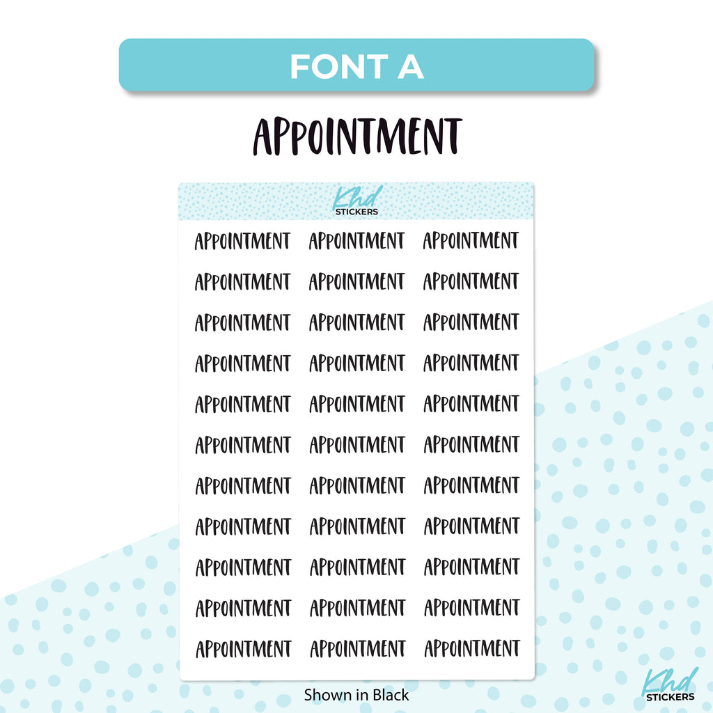 Appointment Stickers, Planner Stickers, Select from 6 fonts & 2 sizes, Removable