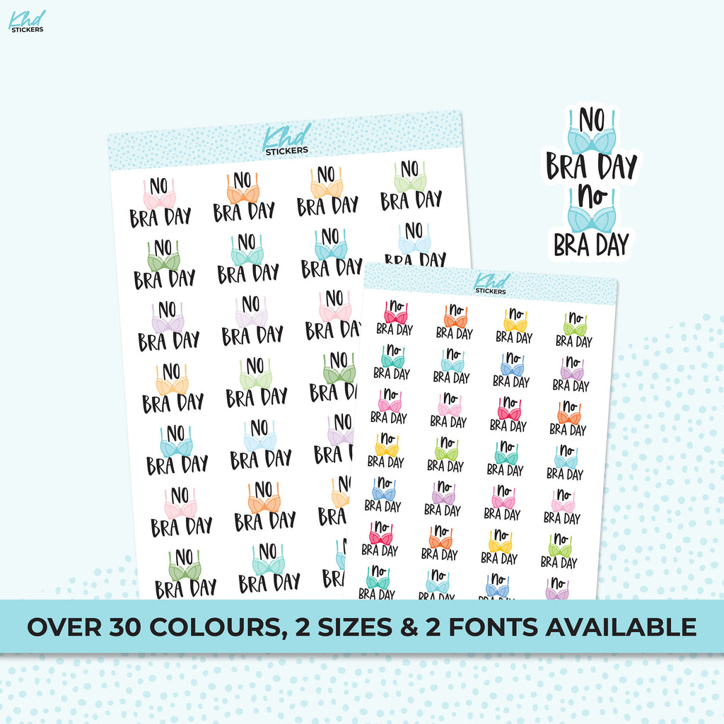 No Bra Day, Planner Stickers, Two size and font options, removable