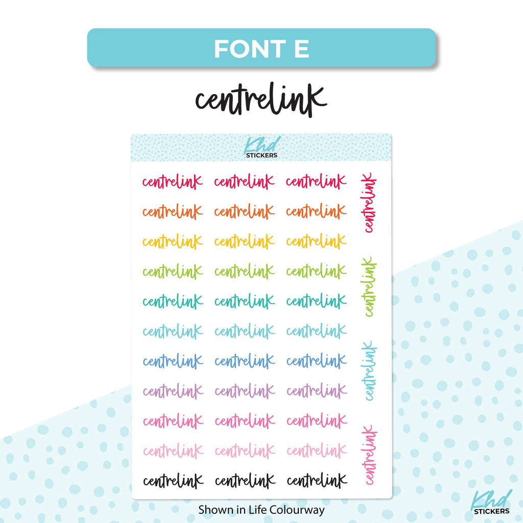 Centrelink Stickers, Planner Stickers, Select from 6 fonts & 2 sizes, Removable