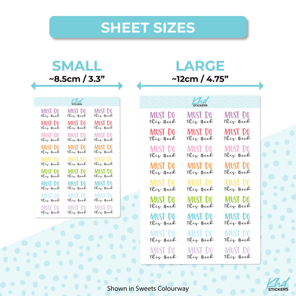 Must Do This Week Planner Stickers, Two sizes and font options, Over 30 colours, Removable