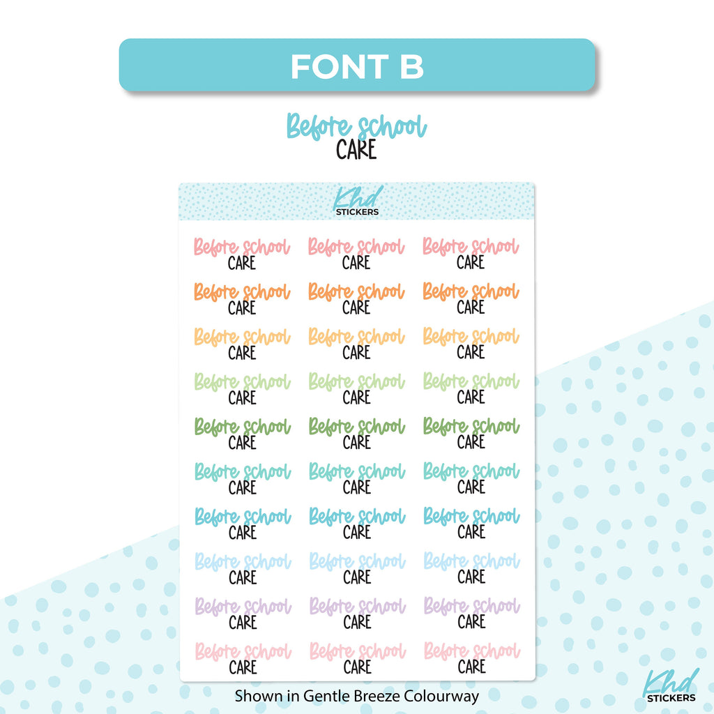 Before School Care Planner Stickers, Two Fonts and Sizes, Removable