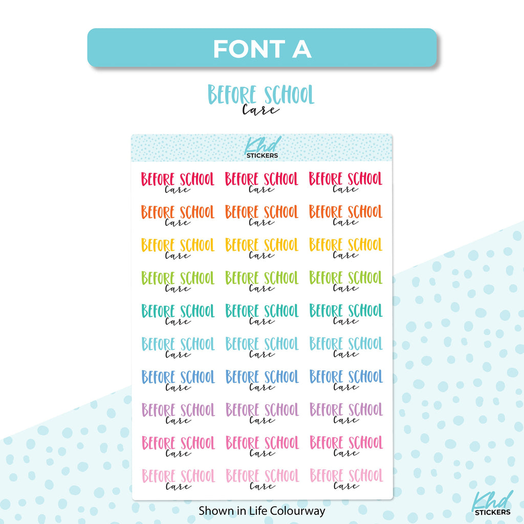 Before School Care Planner Stickers, Two Fonts and Sizes, Removable