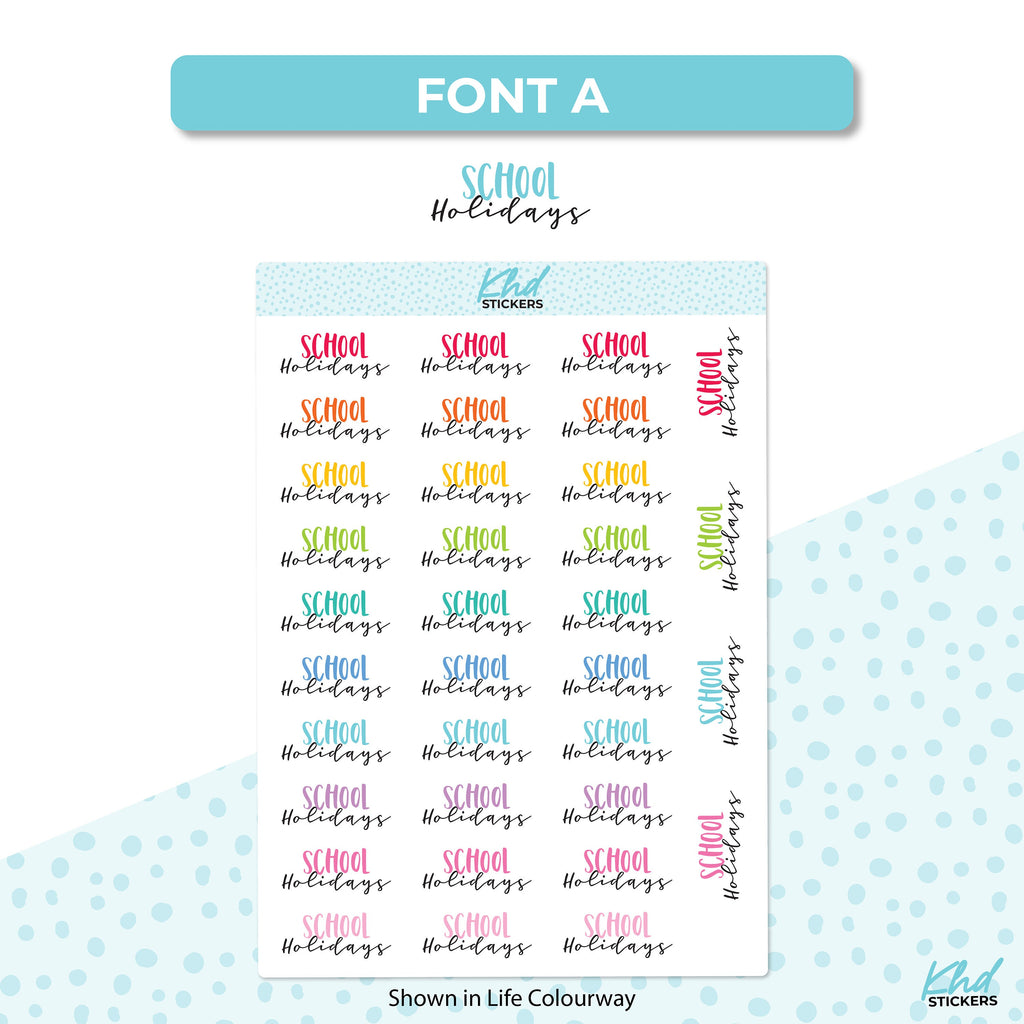 School Holidays Stickers, Planner Stickers, Scripts, Two Sizes, Two fonts choices, removable