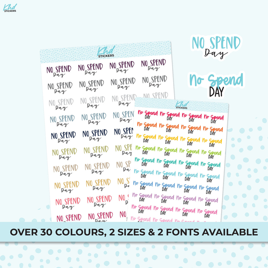 No Spend Stickers, Planner Stickers, Two size and font options, Removable