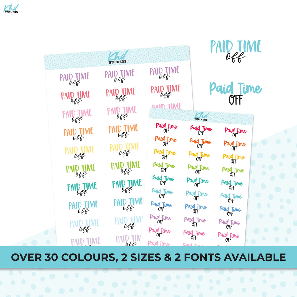 Paid Time Off Stickers, Planner Stickers, Two size and font selections, Work Stickers, Removable