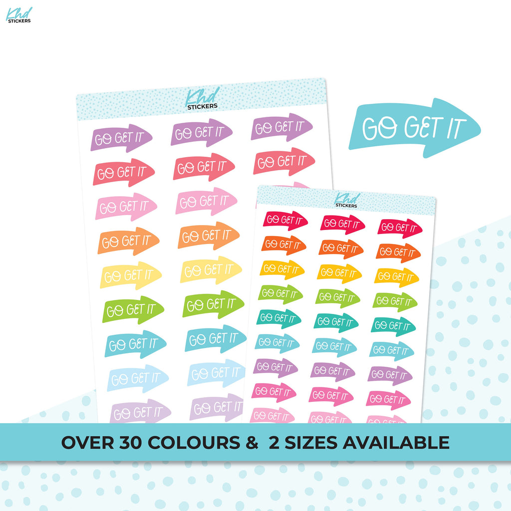 Go Get It, Planner Stickers, Two Sizes, Removable