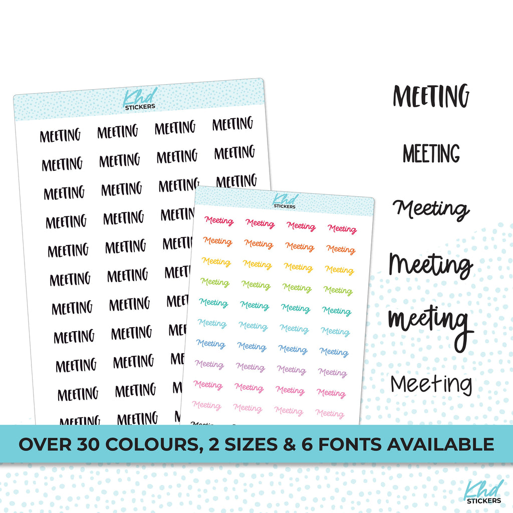 Meeting Stickers, Planner Stickers, Select from 6 fonts & 2 sizes, Removable