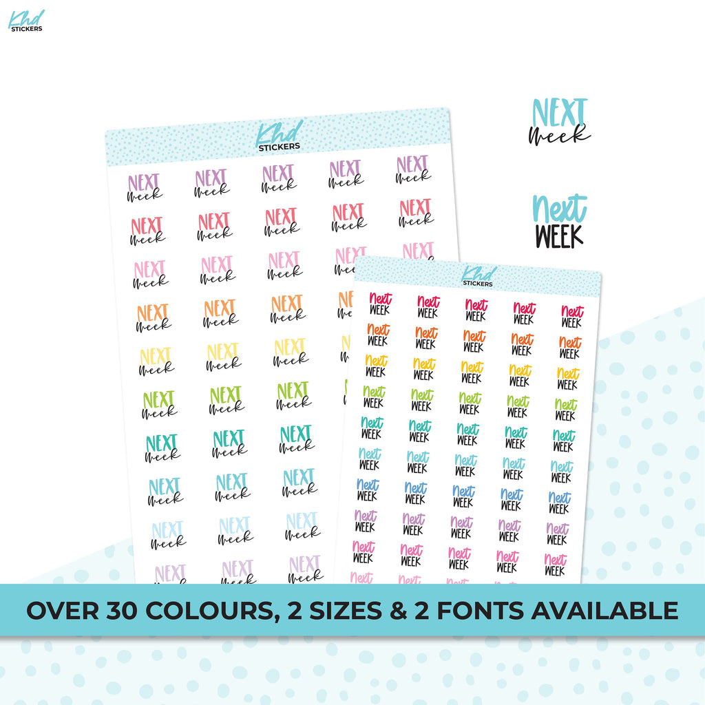 Next Week Script Stickers, Planner Stickers, Two Sizes and Font Options, Removable