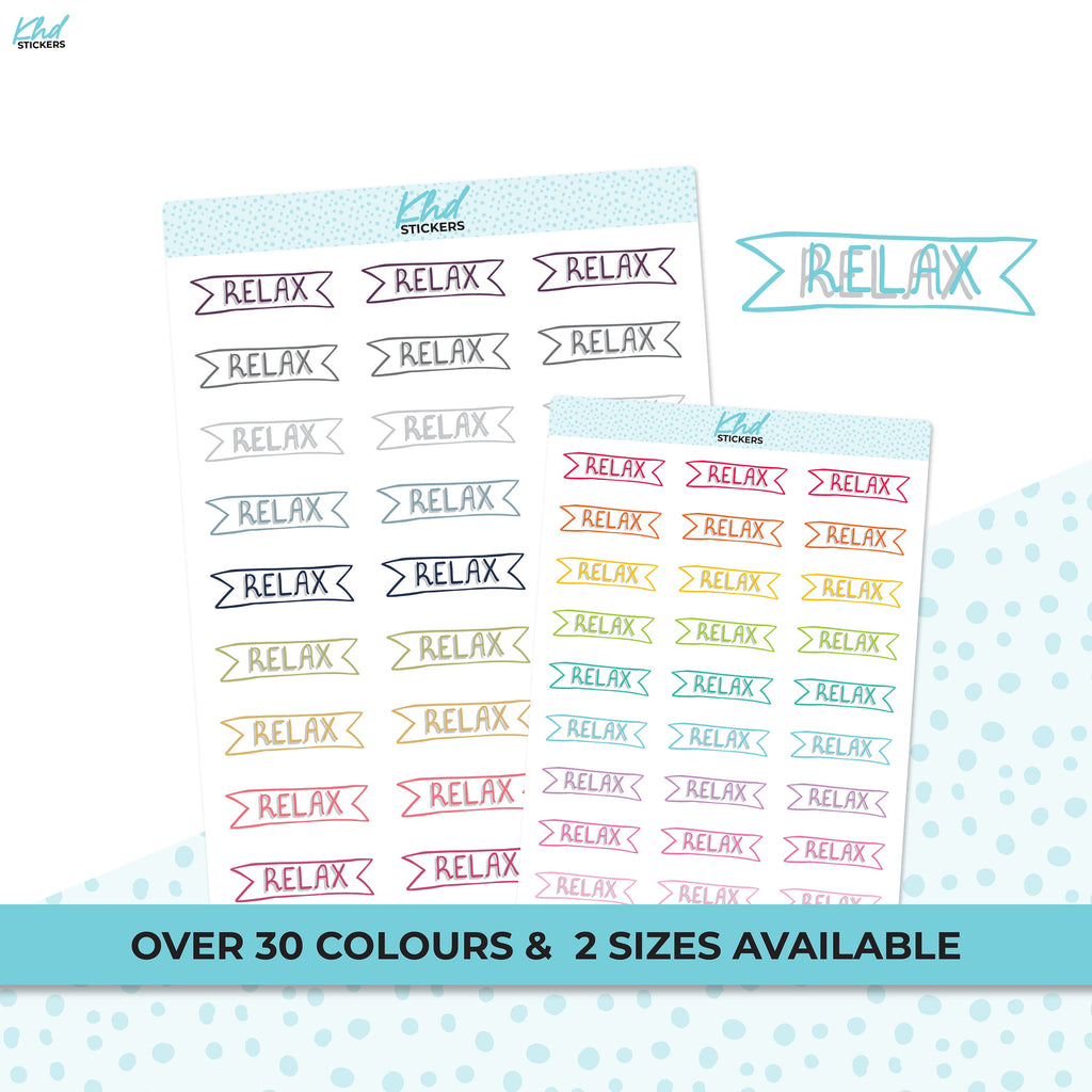 Relax Banner Stickers, Planner Stickers, Two Sizes, Removable