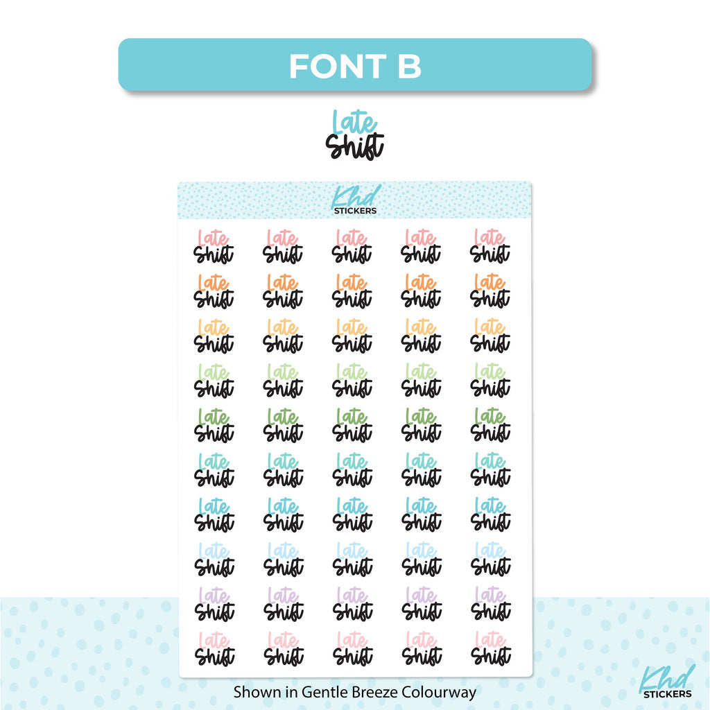 Late Shift Stickers, Planner Stickers, Two Sizes and Font Options, Removable