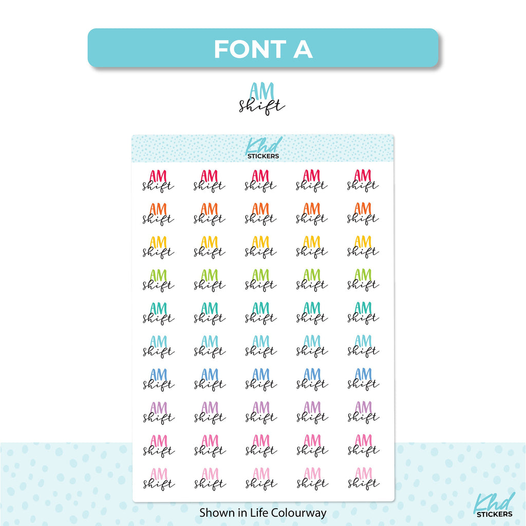 AM Shift Stickers, Planner Stickers, Two Sizes and Font Options, Removable