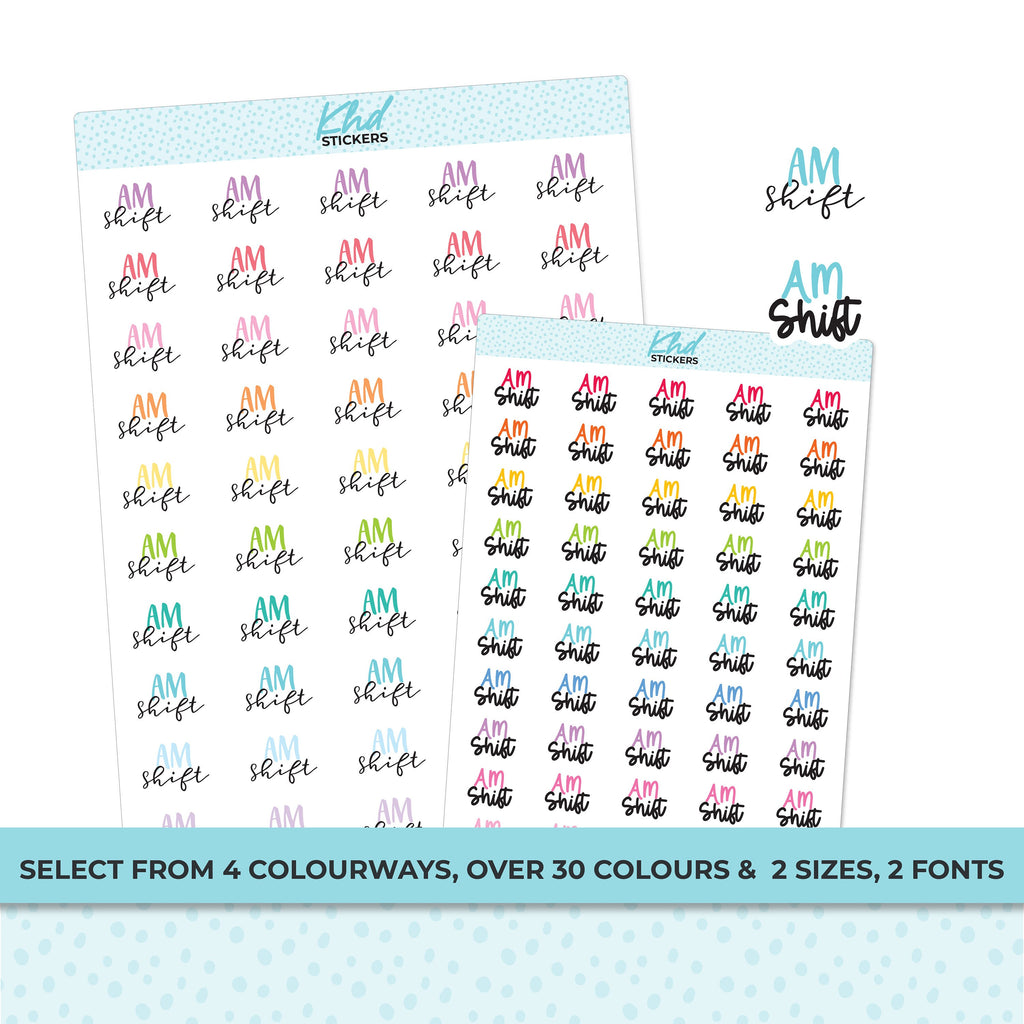 AM Shift Stickers, Planner Stickers, Two Sizes and Font Options, Removable